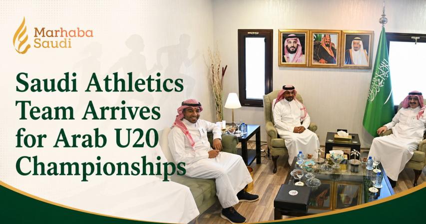 Saudi Athletics Team Arrives for Arab U20 Championships