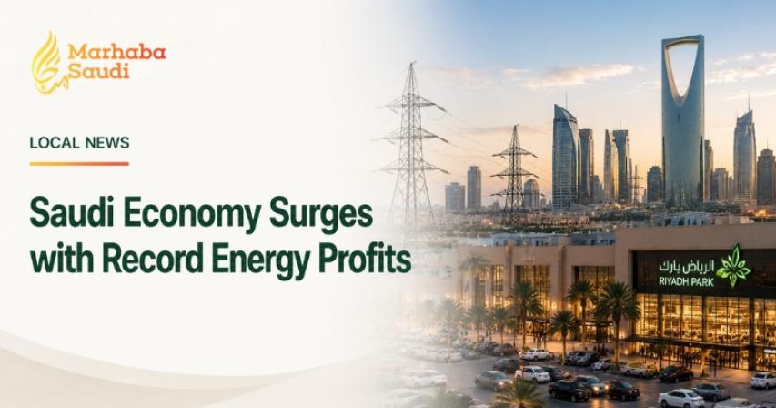Saudi Economy Surges with Record Energy Profits and POS Sales
