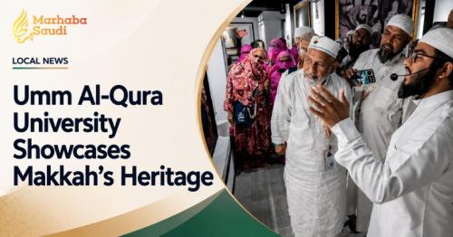 Umm Al-Qura University Showcases Makkah's Heritage