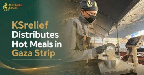 KSrelief Distributes Hot Meals in Gaza Strip
