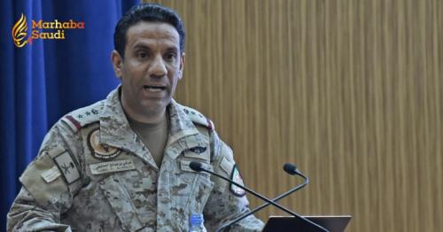 Coalition Spokesman Declares Houthi Attacks Constitute A Dangerous Regional Escalation